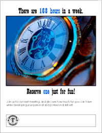 There are 168 hours in a week. Reserve one just for fun!