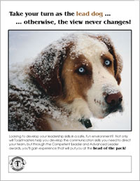 Take your turn as the lead dog ... otherwise, the view never changes!