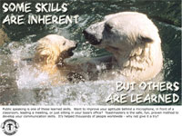 Some skills are inherent, but others are learned.